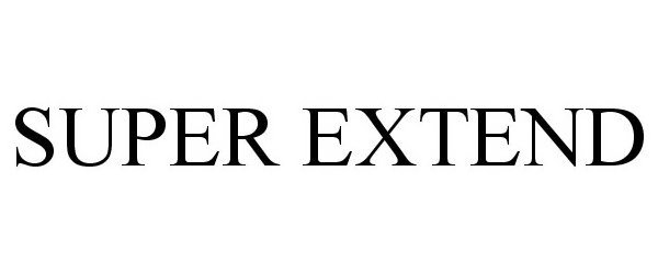 Trademark Logo SUPER EXTEND