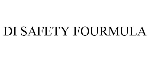 Trademark Logo DI SAFETY FOURMULA
