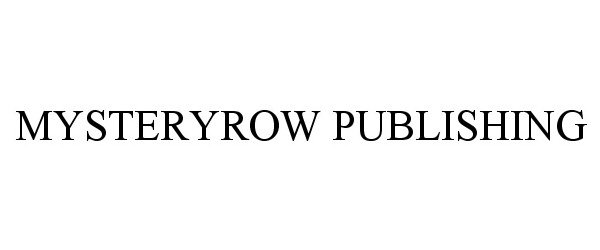  MYSTERYROW PUBLISHING