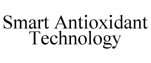 Trademark Logo SMART ANTIOXIDANT TECHNOLOGY
