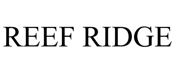 Trademark Logo REEF RIDGE