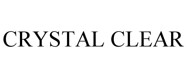 Trademark Logo CRYSTAL CLEAR