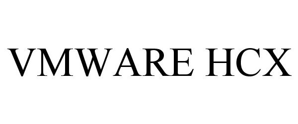 Trademark Logo VMWARE HCX