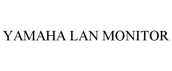 Trademark Logo YAMAHA LAN MONITOR