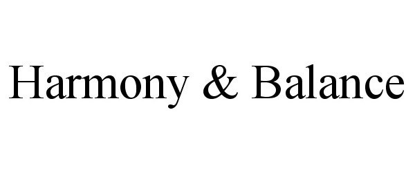 Trademark Logo HARMONY & BALANCE