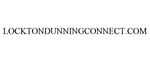 Trademark Logo LOCKTONDUNNINGCONNECT.COM