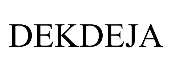 Trademark Logo DEKDEJA