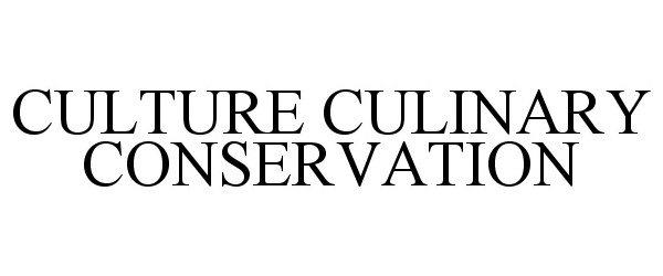 Trademark Logo CULTURE CULINARY CONSERVATION
