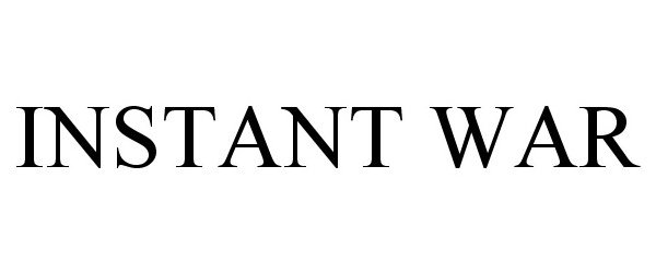 Trademark Logo INSTANT WAR