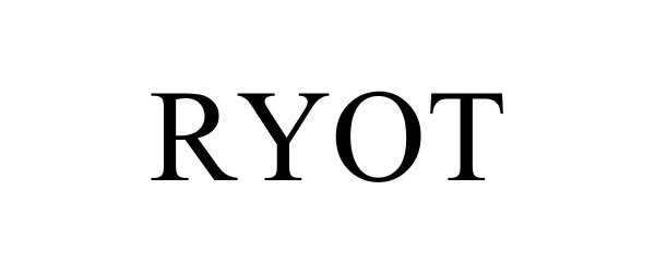 Trademark Logo RYOT
