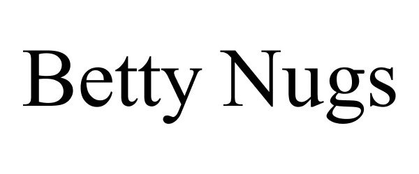 Trademark Logo BETTY NUGS