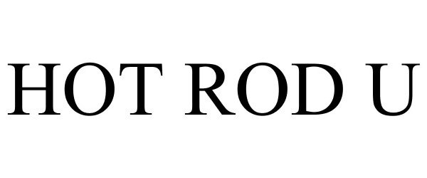 Trademark Logo HOT ROD U