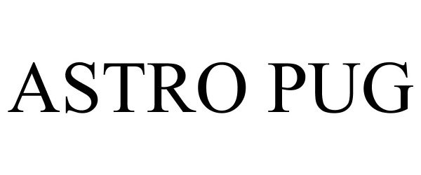 Trademark Logo ASTRO PUG