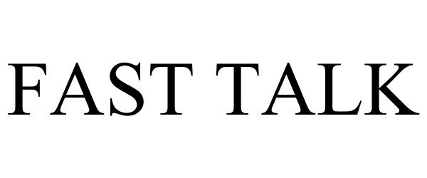 Trademark Logo FAST TALK