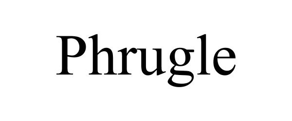 Trademark Logo PHRUGLE