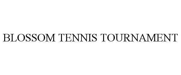  BLOSSOM TENNIS TOURNAMENT
