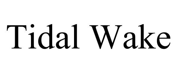 Trademark Logo TIDAL WAKE