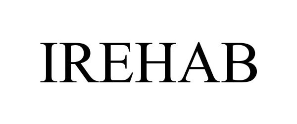 Trademark Logo IREHAB