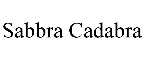 Trademark Logo SABBRA CADABRA