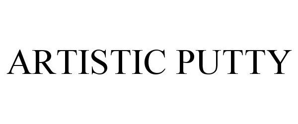 Trademark Logo ARTISTIC PUTTY
