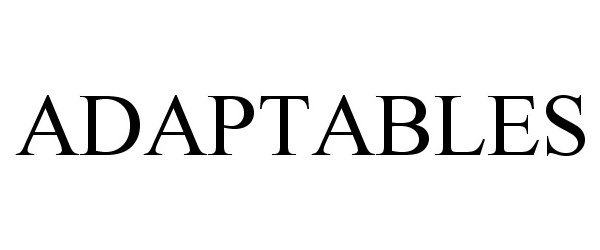 Trademark Logo ADAPTABLES