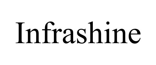 Trademark Logo INFRASHINE