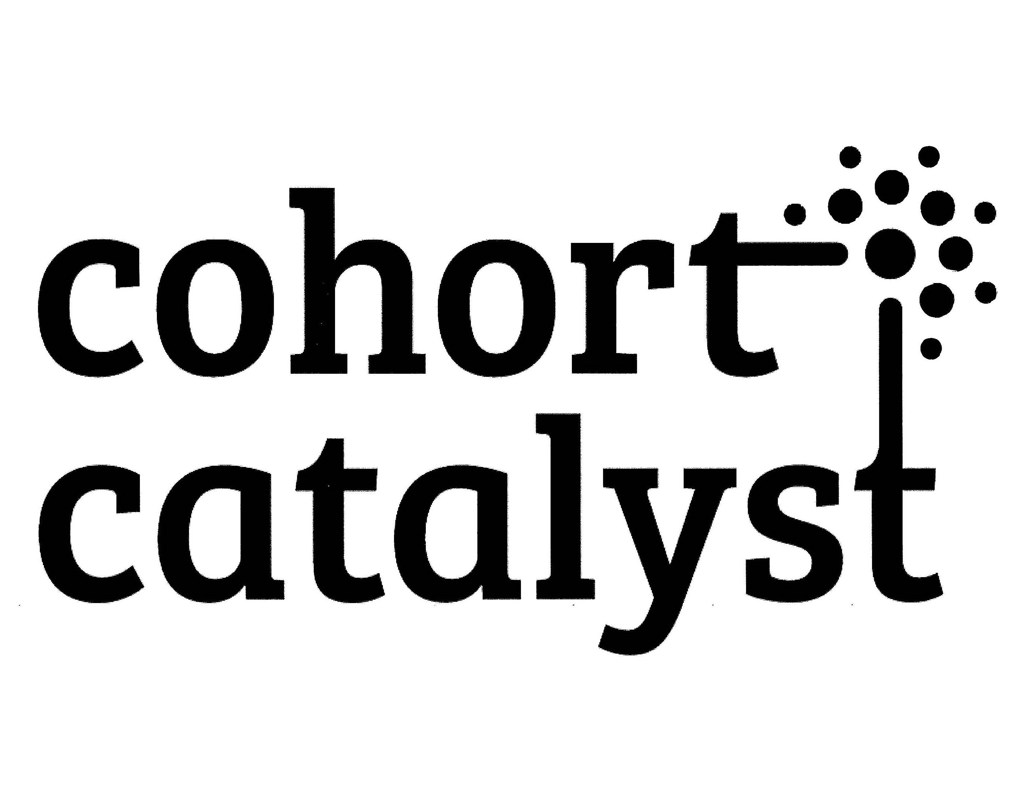  COHORT CATALYST