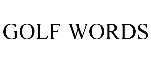 Trademark Logo GOLFWORDS