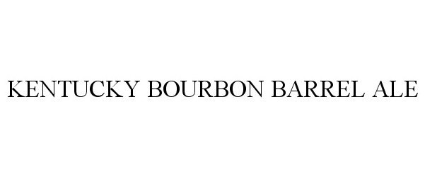 Trademark Logo KENTUCKY BOURBON BARREL ALE