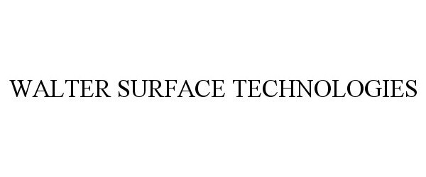  WALTER SURFACE TECHNOLOGIES