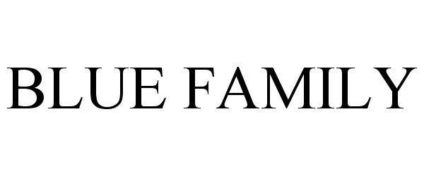 Trademark Logo BLUE FAMILY