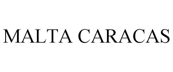 Trademark Logo MALTA CARACAS