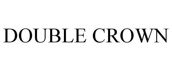 Trademark Logo DOUBLE CROWN