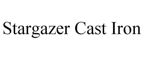 Trademark Logo STARGAZER CAST IRON