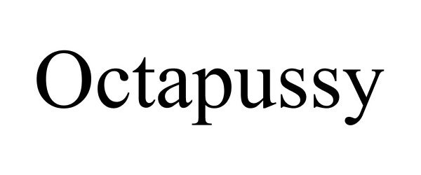 Trademark Logo OCTAPUSSY