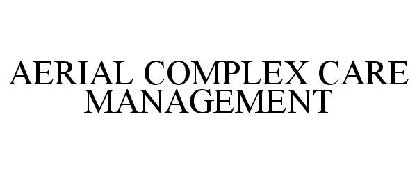  AERIAL COMPLEX CARE MANAGEMENT