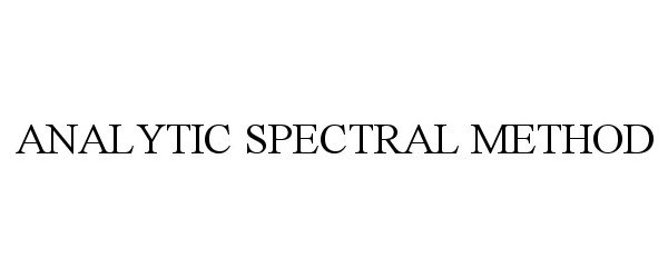  ANALYTIC SPECTRAL METHOD