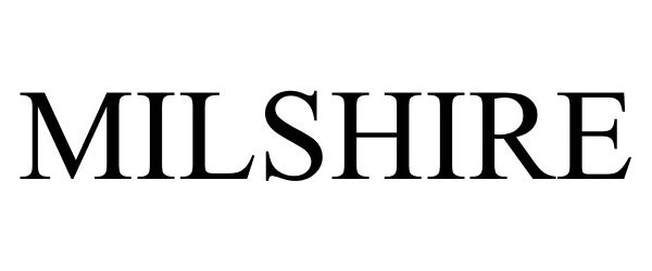 Trademark Logo MILSHIRE