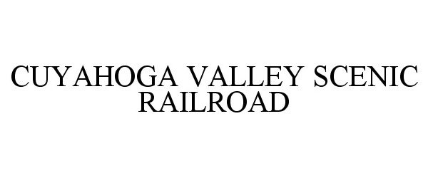 Trademark Logo CUYAHOGA VALLEY SCENIC RAILROAD