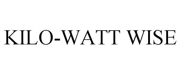  KILO-WATT WISE