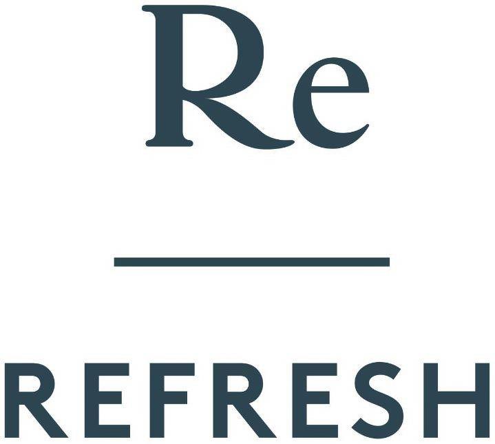  RE REFRESH