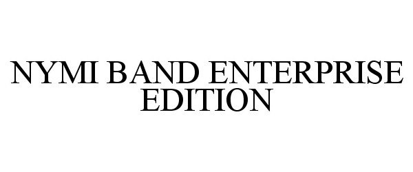  NYMI BAND ENTERPRISE EDITION