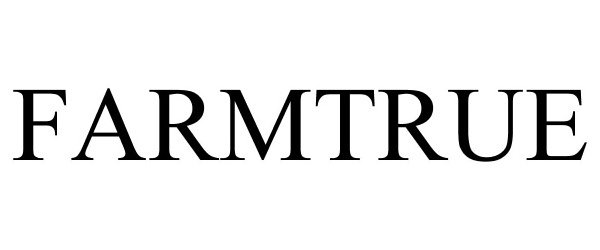 Trademark Logo FARMTRUE