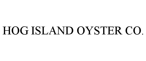  HOG ISLAND OYSTER CO.