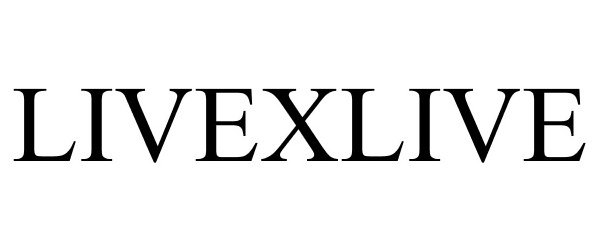 Trademark Logo LIVEXLIVE