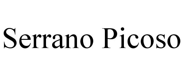 Trademark Logo SERRANO PICOSO
