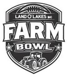Trademark Logo LAND O'LAKES, INC. FARM BOWL