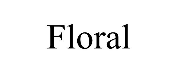 Trademark Logo FLORAL