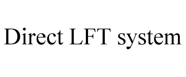 Trademark Logo DIRECT LFT SYSTEM