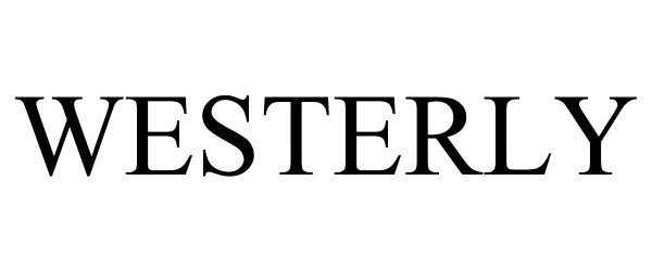 Trademark Logo WESTERLY